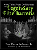 The Legendary Pine Barrens: New Tales From Old Haunts